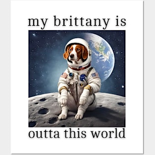 Outta This World Brittany Dog Posters and Art